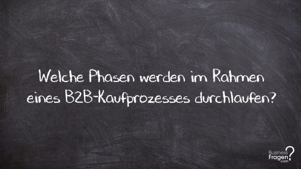 Phasen B2B-Kaufprozess