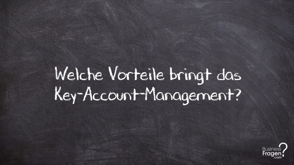 Vorteile Key-Account-Management