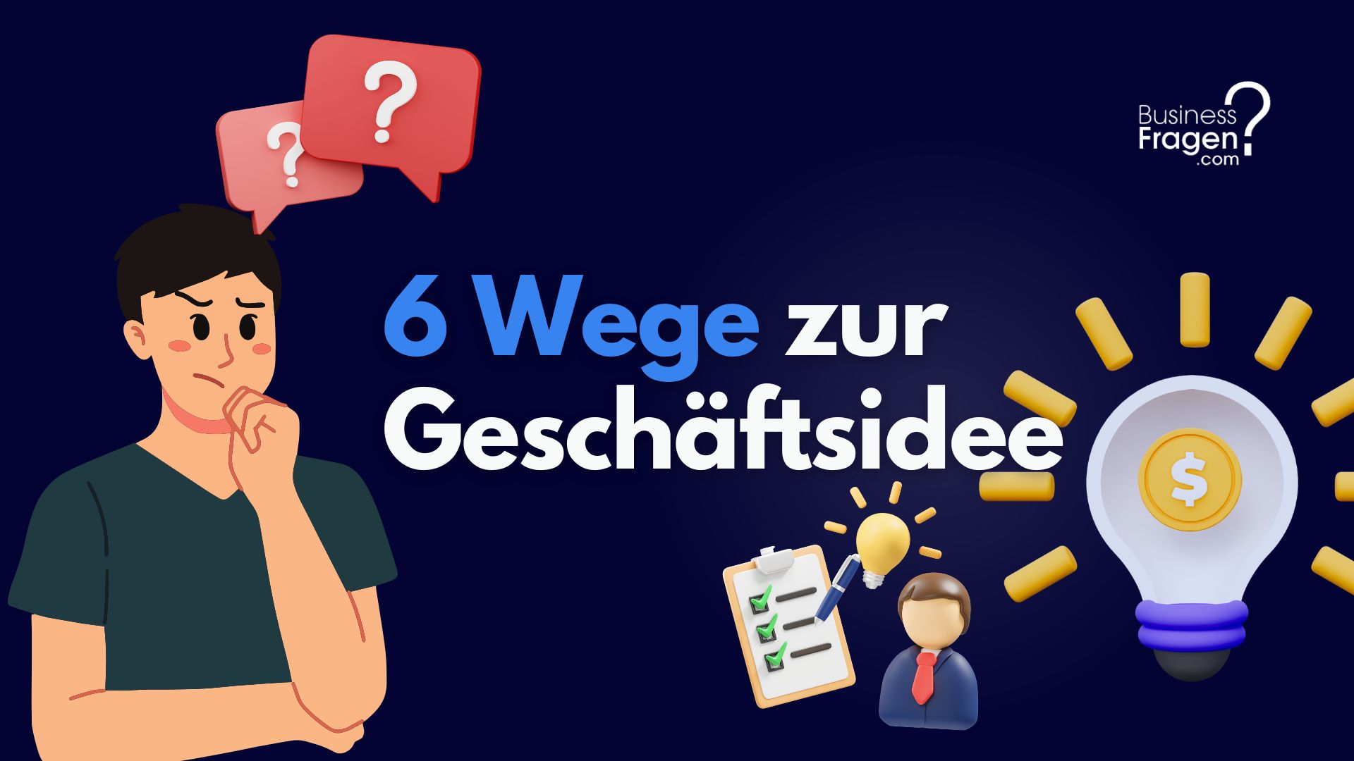 Wie finde ich eine Geschäftsidee, die zu mir passt?